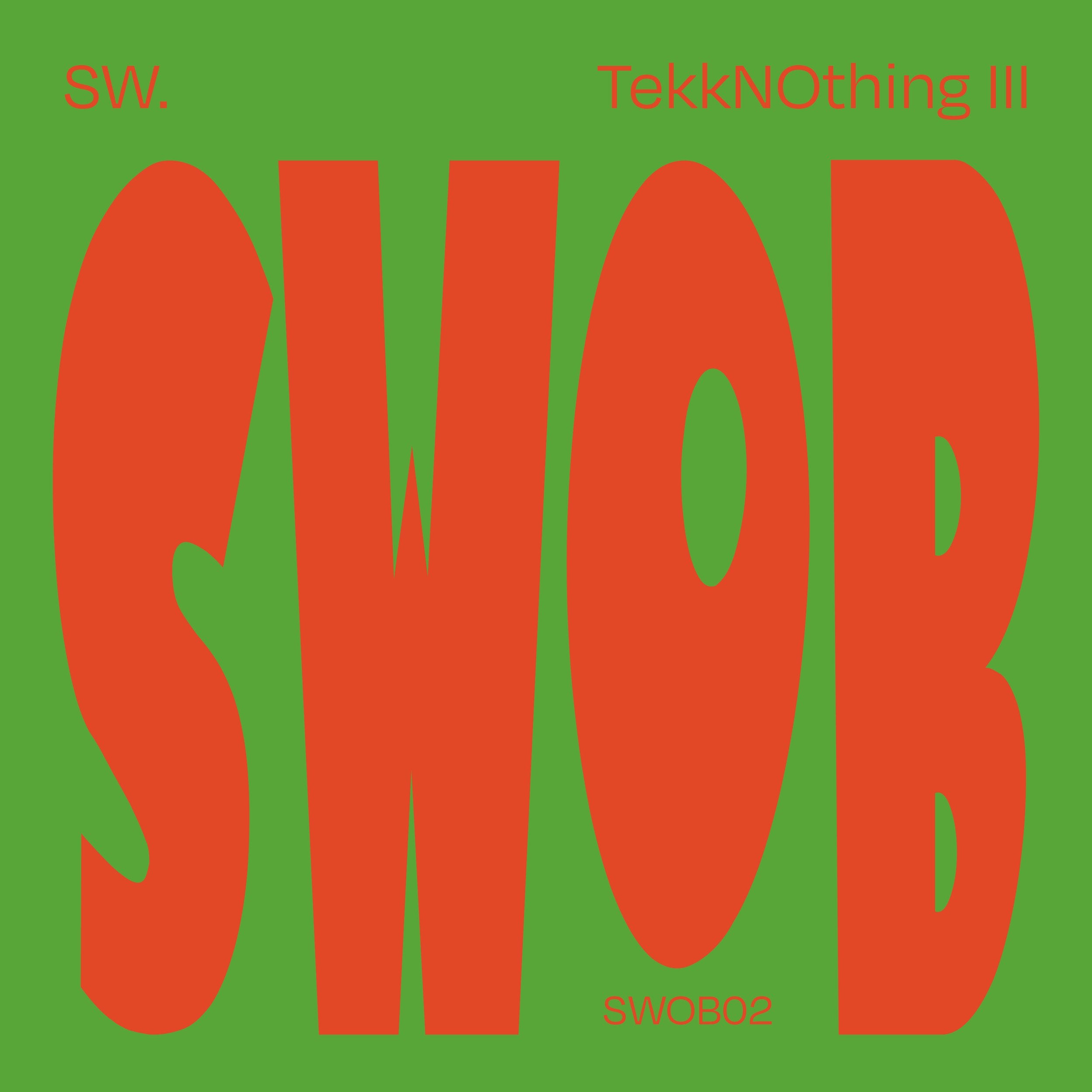 SW. - TekkNOthing III