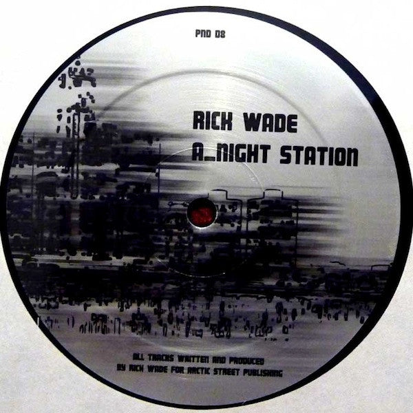 Rick Wade - Night Station / 2 A.M Detroit