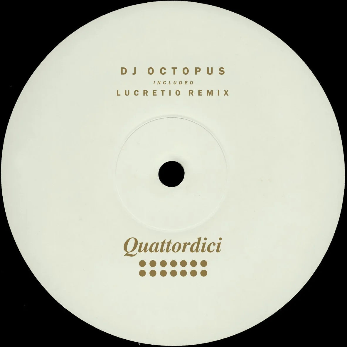 Dj Octopus	- Quattordici