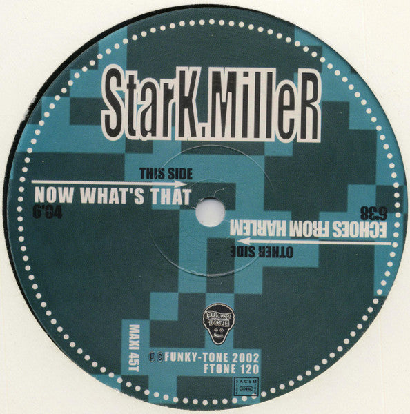 Stark Miller - Now What's That