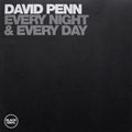 David Penn - Every Night & Every Day